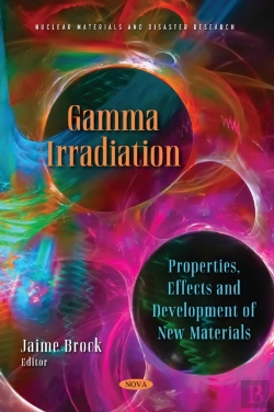 Bertrand.pt - Gamma Irradiation: Properties, Effects And Development Of New Materials