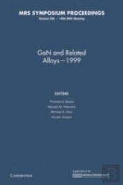 Gan And Related Alloys Â€“ 1999: Volume 595