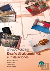 Ganado Porcino. Diseño De Alojamientos E Instalaciones