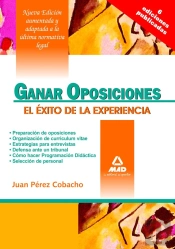 Ganar Oposiciones. El Exito De La Experiencia