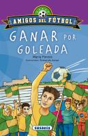 Ganar Por Goleada