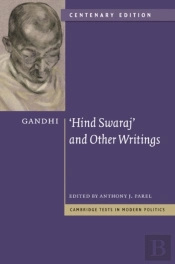 Gandhi: 'Hind Swaraj' And Other Writings