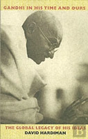 Gandhi In His Time And Ours