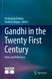 Gandhi In The Twenty First Century