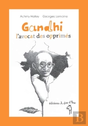 Gandhi, L'Avocat Des Opprimes