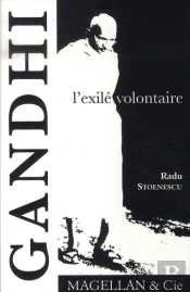Gandhi, L'Exilé Volontaire