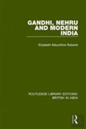 Gandhi, Nehru And Modern India