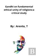 Gandhi On Fundamental Ethical Unity Of Religions