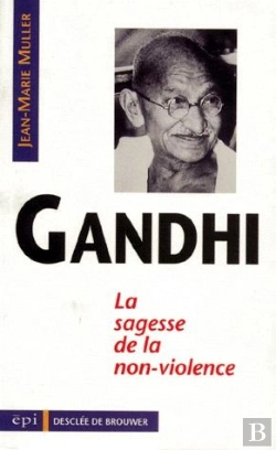 Bertrand.pt - Gandhi ; Sagesse De La Non-Violence