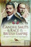 Gandhi, Smuts And Race In The British Empire