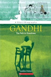 Gandhi, The Path To Greatness, (Pb)