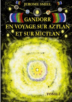 Bertrand.pt - Gandorr En Voyage Sur Aztlan Et Sur Mictlan : Tome 2 De La Saga Gandorr