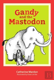 Gandy And The Mastodon