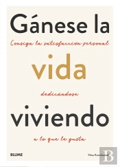 Gánese La Vida Viviendo