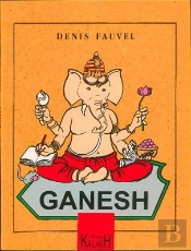 Ganesh ; Mythes Et Dieux