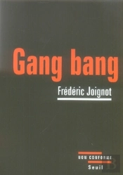 Gang Bang : Enquête Sur La Pornographie Violente