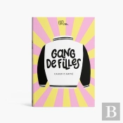 Gang De Filles : Cahier D'Amitié