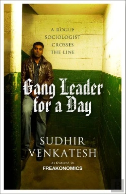 Bertrand.pt - Gang Leader For A Day ; A Rogue Sociologist Crosses The Line