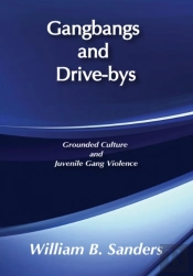 Gangbangs And Drive-Bys