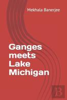 Ganges Meets Lake Michigan
