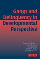 Gangs And Delinquency In Developmental Perspective