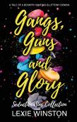 Gangs, Guns, And Glory