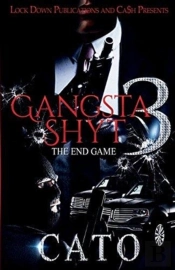 Gangsta Shyt 3: The End Game