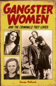 Gangster Women And Criminals They Loved