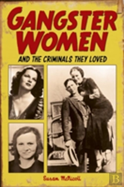 Bertrand.pt - Gangster Women And Criminals They Loved
