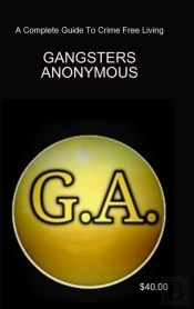 Gangsters Anonymous 12 Steps And 12 Traditions
