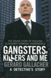 Gangsters, Killers And Me