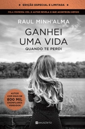 Ganhei uma Vida Quando Te Perdi - Autografado