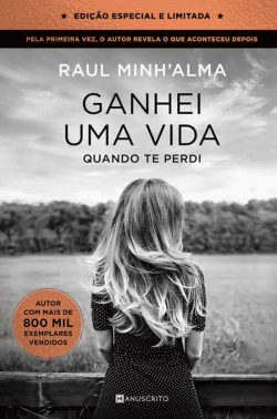 Bertrand.pt - Ganhei uma Vida Quando Te Perdi - Autografado