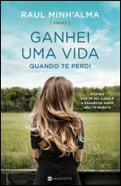 Ganhei uma Vida Quando te Perdi