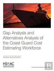 Gap Analysis And Alternatives Analysis Of The Coast Guard Cost Estimating Workforce