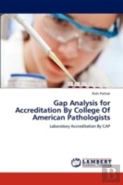 Gap Analysis For Accreditation By College Of American Pathologists