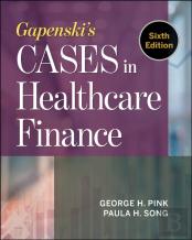 Gapenski'S Cases In Healthcare Finance, Sixth Edition