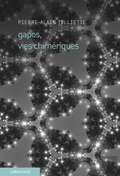 Gapos, Vies Chimeriques