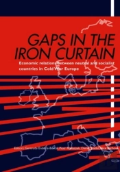 Gaps In The Iron Curtain Â€“ Economic Relation Between Neutral And Socialist States In Cold War Europe