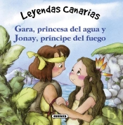 Gara, Princesa Del Agua Y Jonay, Príncipe Del Fuego