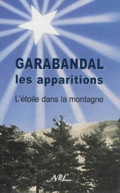 Garabandal, Les Apparitions ; L'Étoile Dans La Montagne