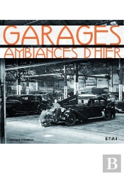 Garages, Ambiances D'Hier