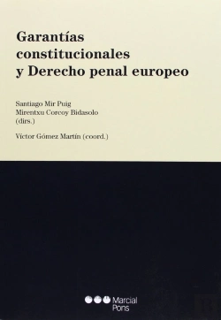 Bertrand.pt - Garantías Constitucionales Y Derecho Penal Europeo