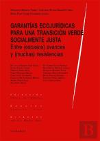 Garantias Ecojuridicas Para Una Transicion Verde Socialmente