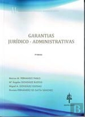 Garantías Jurídico-Administrativas Ii : Cuadernos De Derecho Administrativo