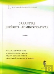 Garantías Jurídico-Administrativas Ii : Cuadernos De Derecho Administrativo