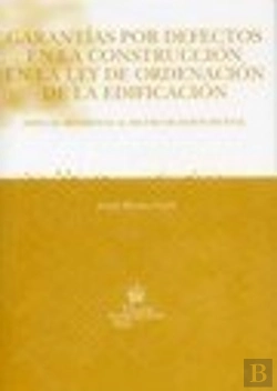 Bertrand.pt - Garantías Por Defectos En La Construcción En La Ley De Ordenación De La Edificación