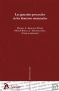 Bertrand.pt - Garantias Procesales De Los Derechos Estatutarios.