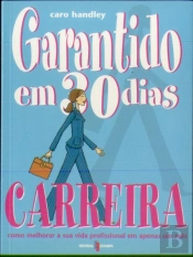 Garantido em 30 Dias : Carreira
