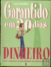 Garantido em 30 Dias: Dinheiro